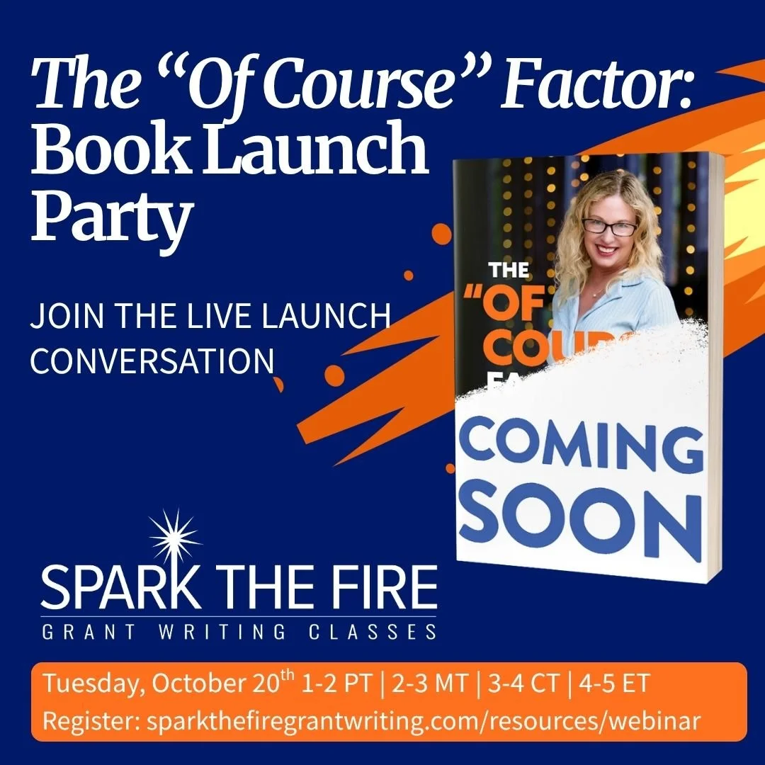 The "Of Course" Factor: A Guide to Meaningful Grant Writing, Book Launch