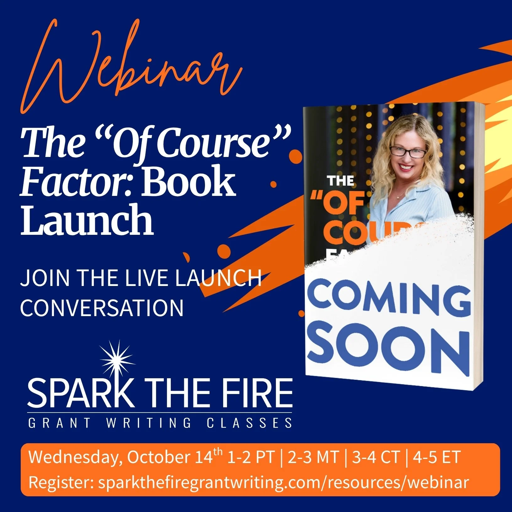 The "Of Course" Factor: A Guide to Meaningful Grant Writing, Book Launch
