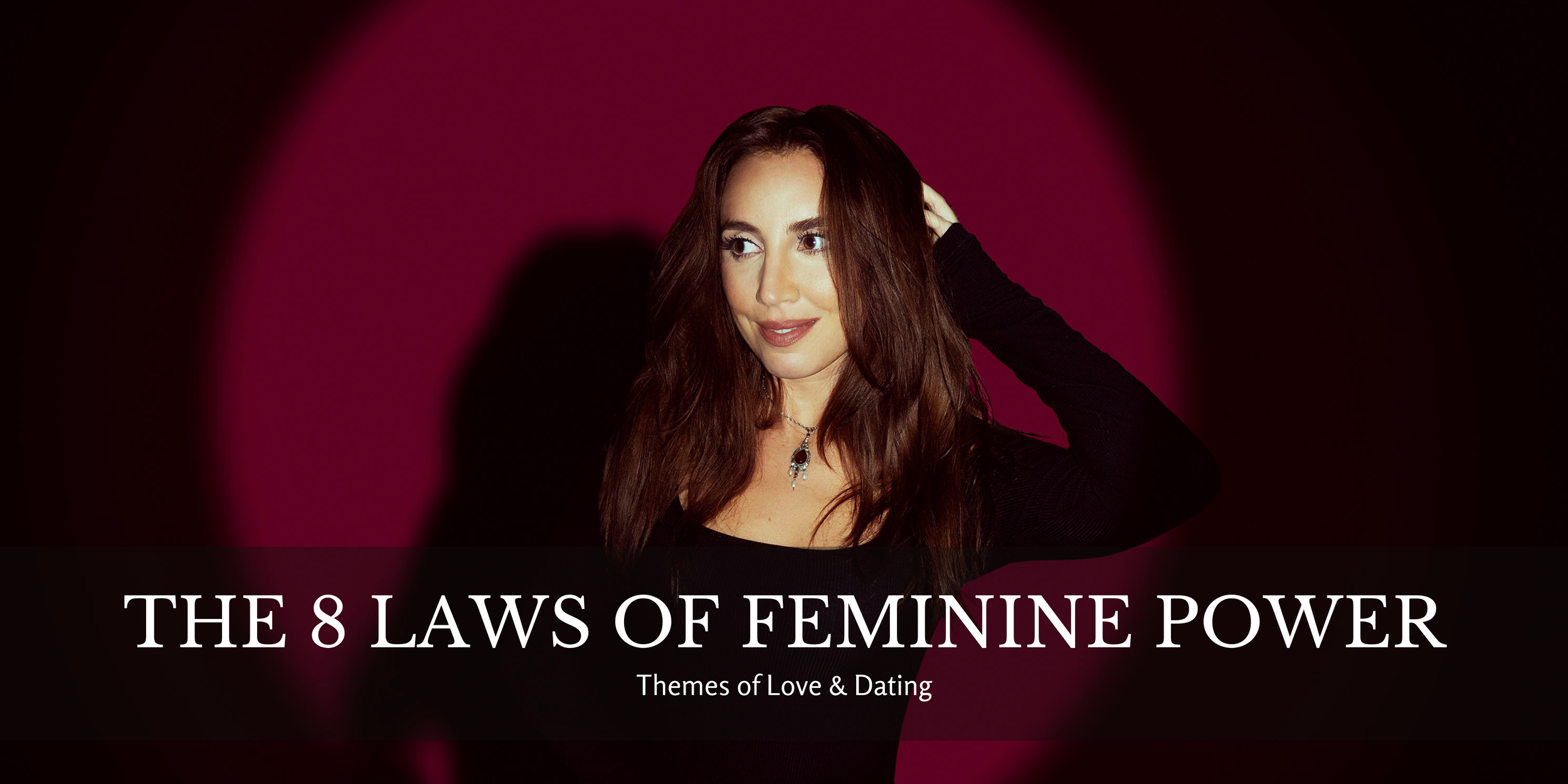The 8 Laws of Feminine Power
