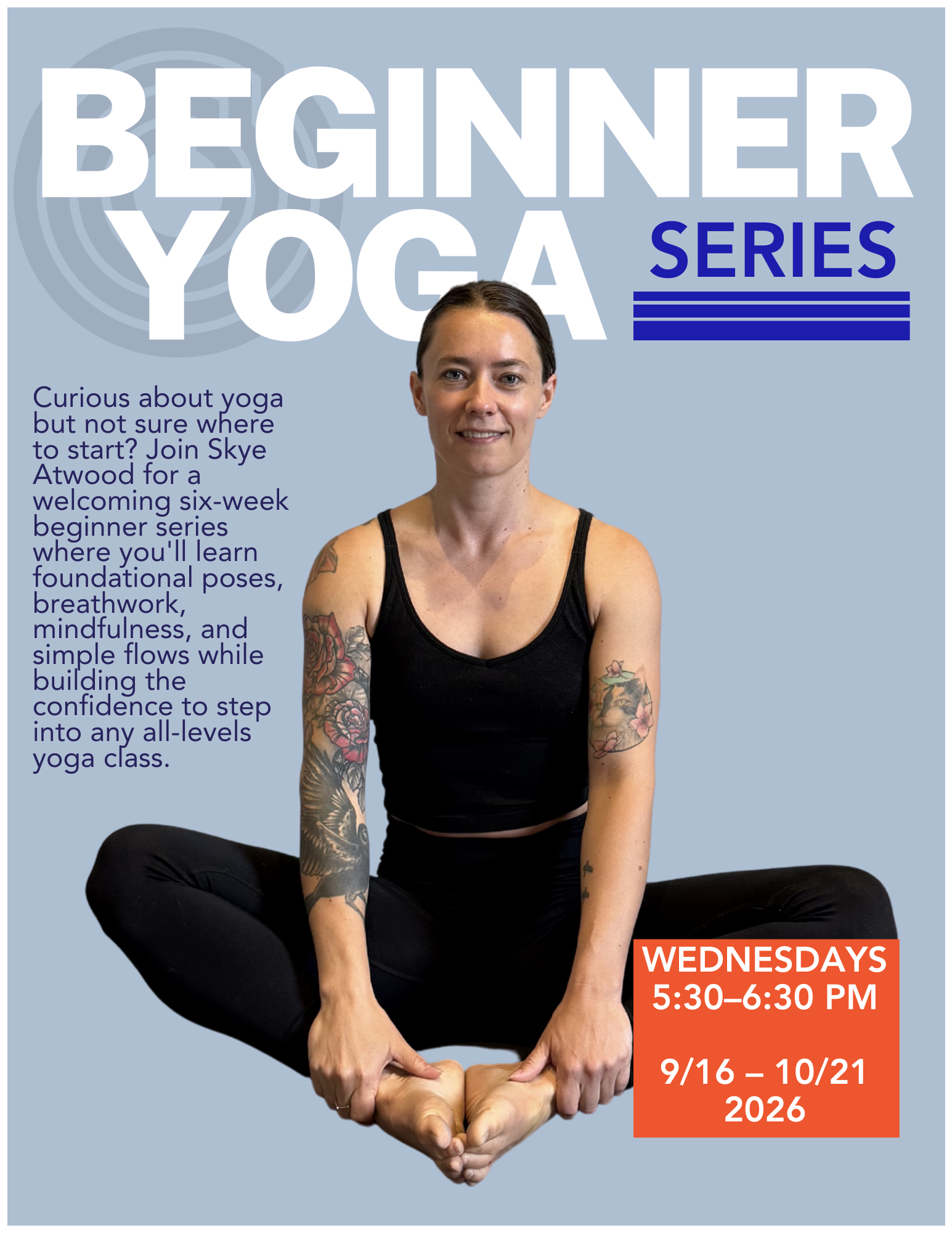 Beginner Yoga Series with Skye Atwood 