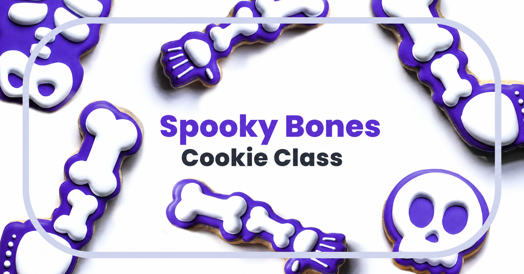 🦴 Spooky Bones Cookie Decorating Class