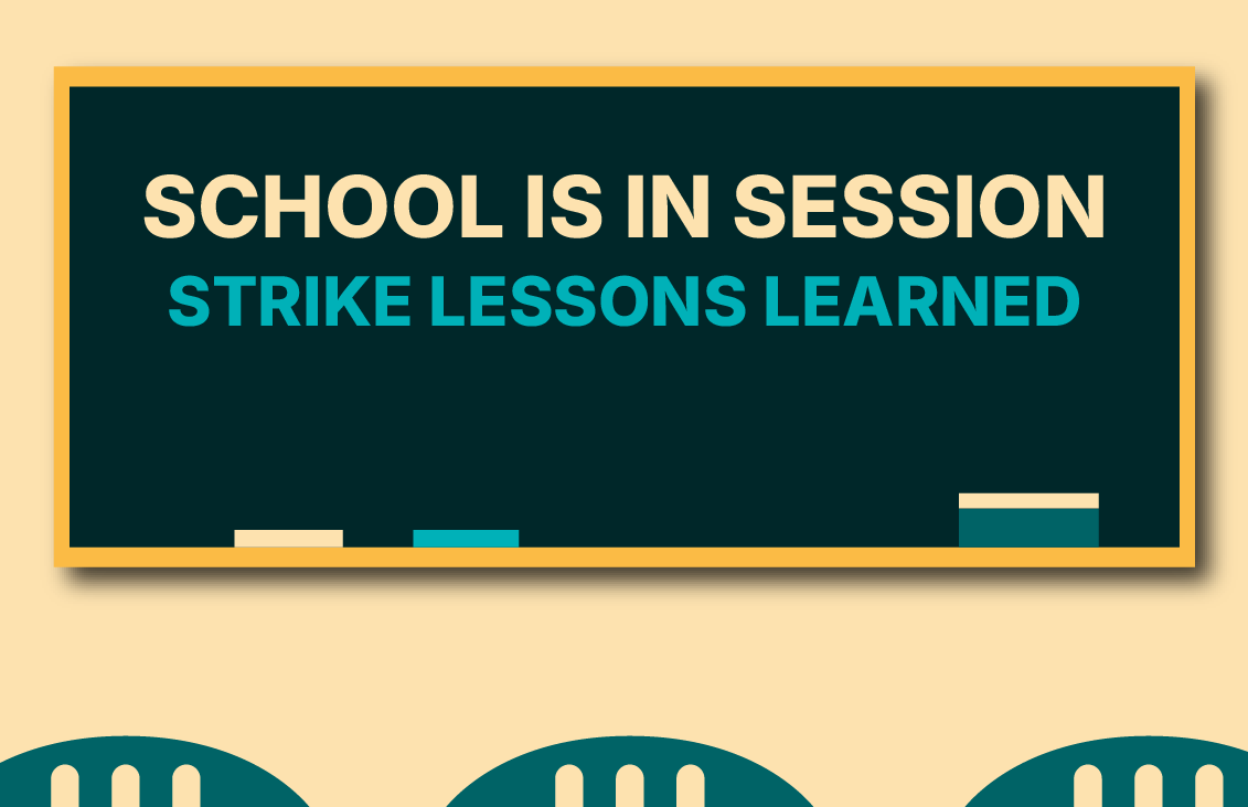School’s In Session: Strike Lessons Learned