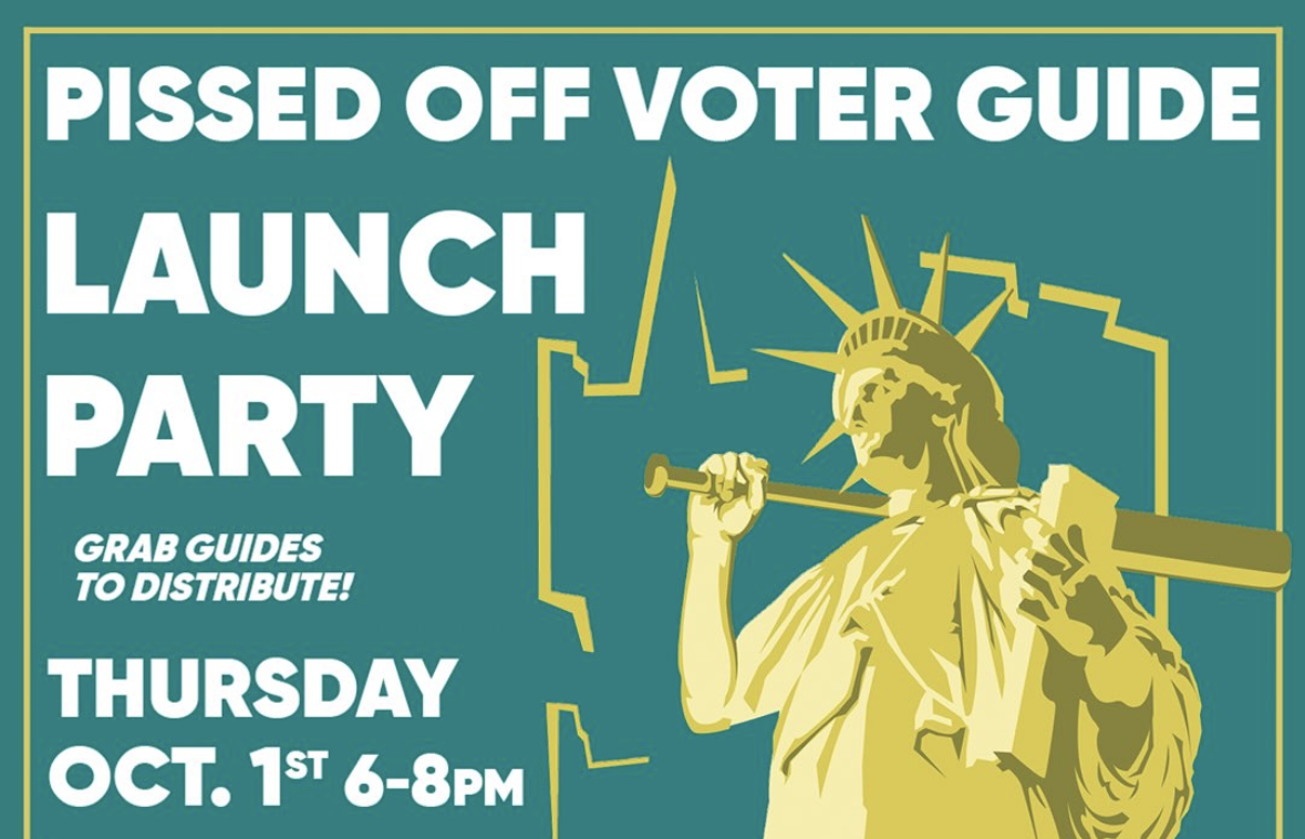 League of Pissed-Off Voters Launch Party