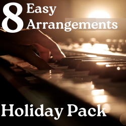 Holiday Piano Pack 8 Beginner Friendly Piano Arrangements!