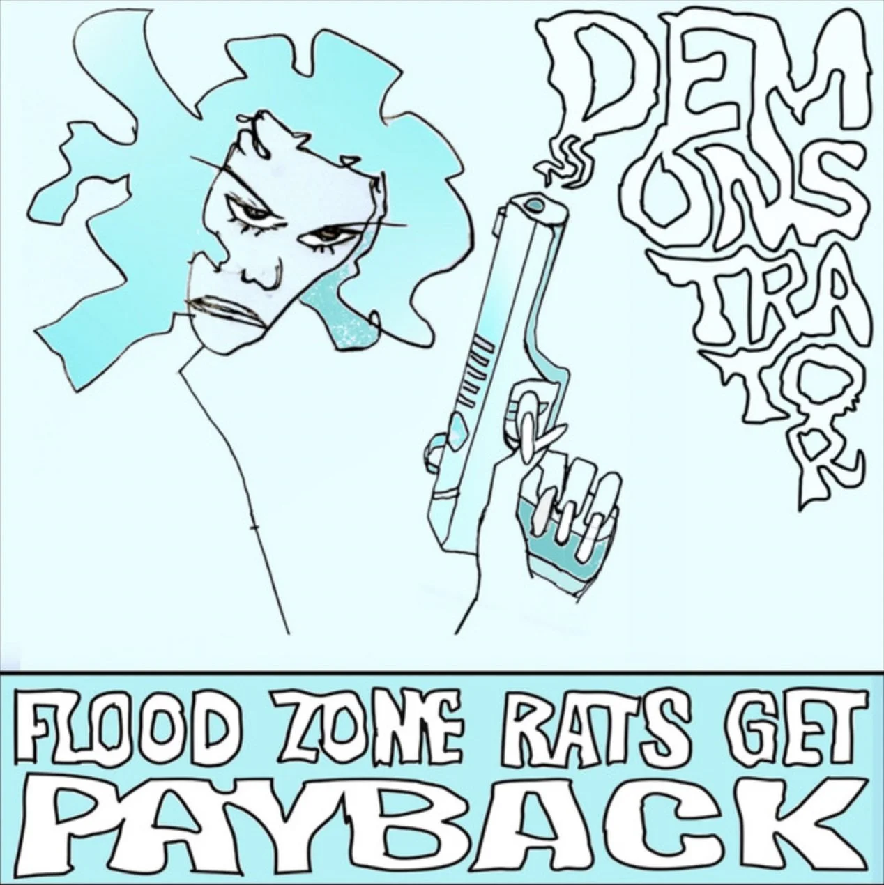 A drawing of a woman with blue hair holding a gun, with distorted text saying 'Dems still on dope' and a message at the bottom reading 'Flood zone rats get payback'.
