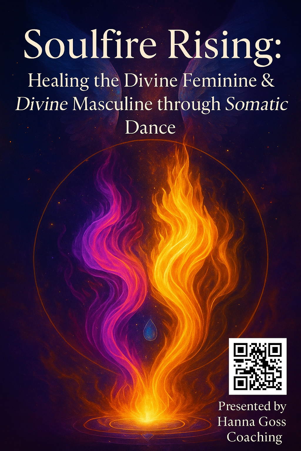 Soulfire Rising: Healing the Divine Feminine Divine Masculine with Somatic Dance