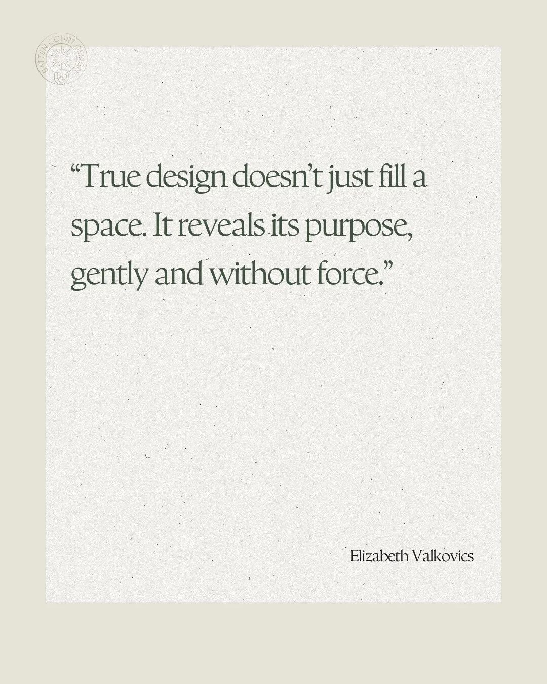 At Batten Court, we don&rsquo;t believe in overpowering a space with design. We believe in uncovering what&rsquo;s already there: the light, the rhythm, the way a room wants to move and breathe.

Our work is guided by restraint, not minimalism. Every