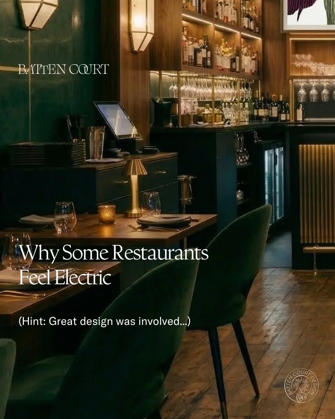 You know the feeling.
You walk into a restaurant and the room just hums with energy. That atmosphere is never accidental.

What is your space saying the moment someone walks in?

At Batten Court, every project begins with understanding how a space sh
