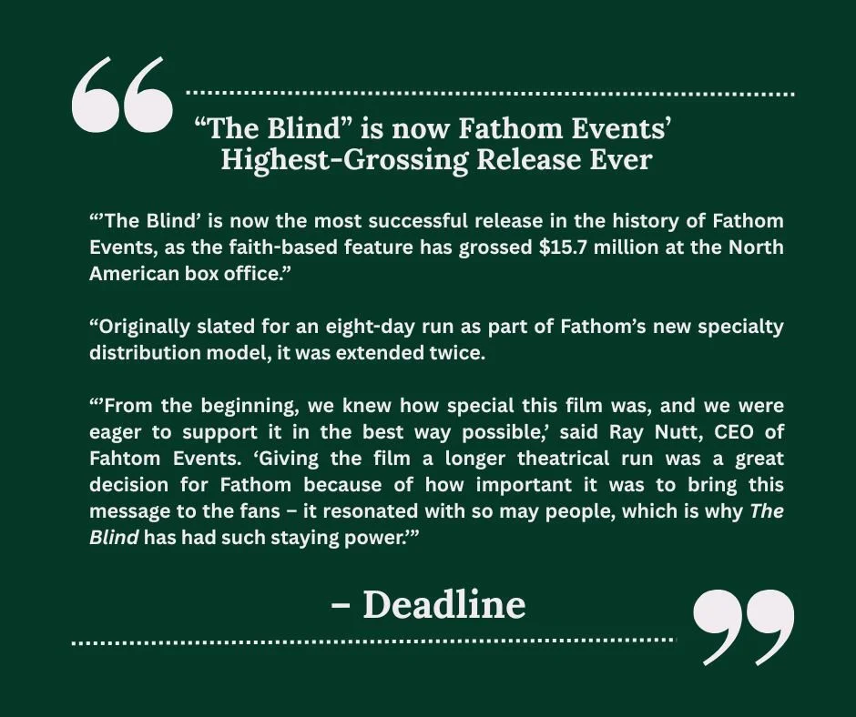 Text box with quotes about 'The Blind' film, its success, extended run, and importance for Fathom Events.