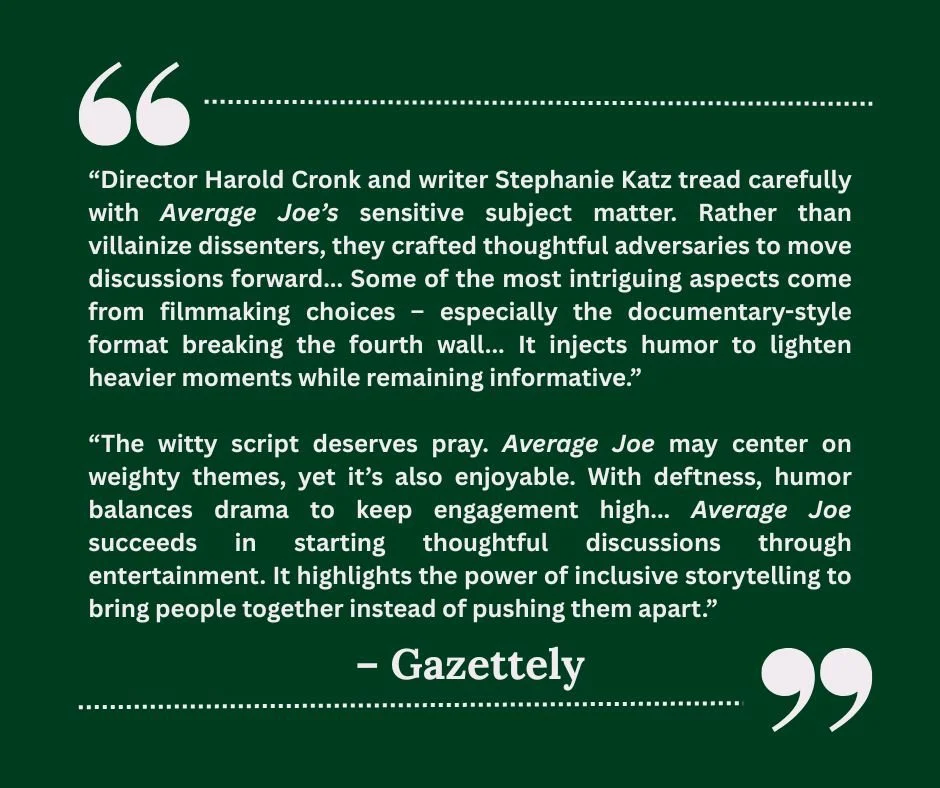 A quote from Gazzetely praising the film 'Average Joe' for its thoughtful storytelling, humor, and engaging themes, with a green background and large quotation marks.
