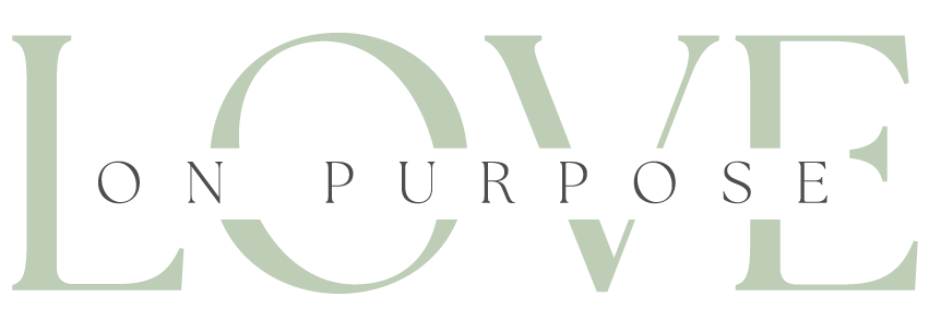 Love on Purpose
