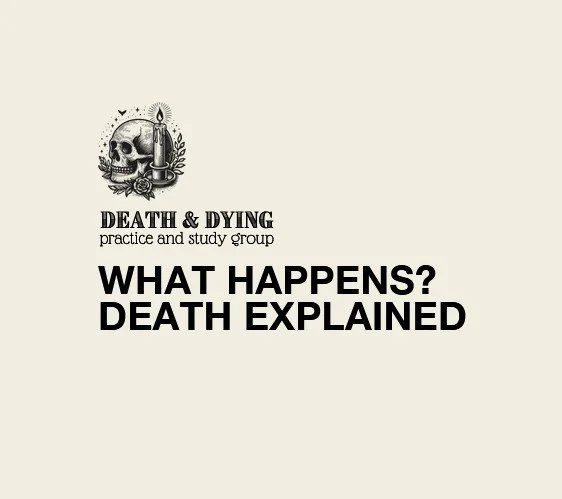 What Happens? Death Explained