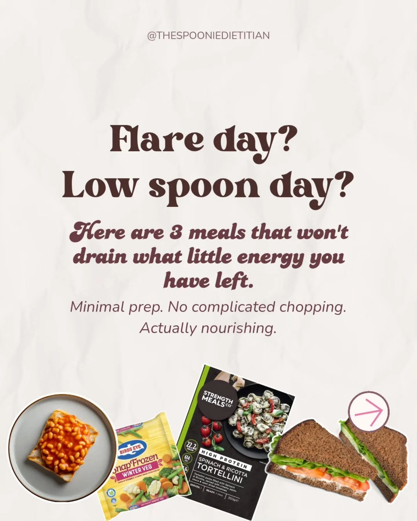 Flare days are not the time for complicated food.

Here are 3 meals I come back to again and again, minimal prep, minimal chopping required, and genuinely nourishing. They all have carbs, protein, and fibre for steady energy without the overwhelm.

S