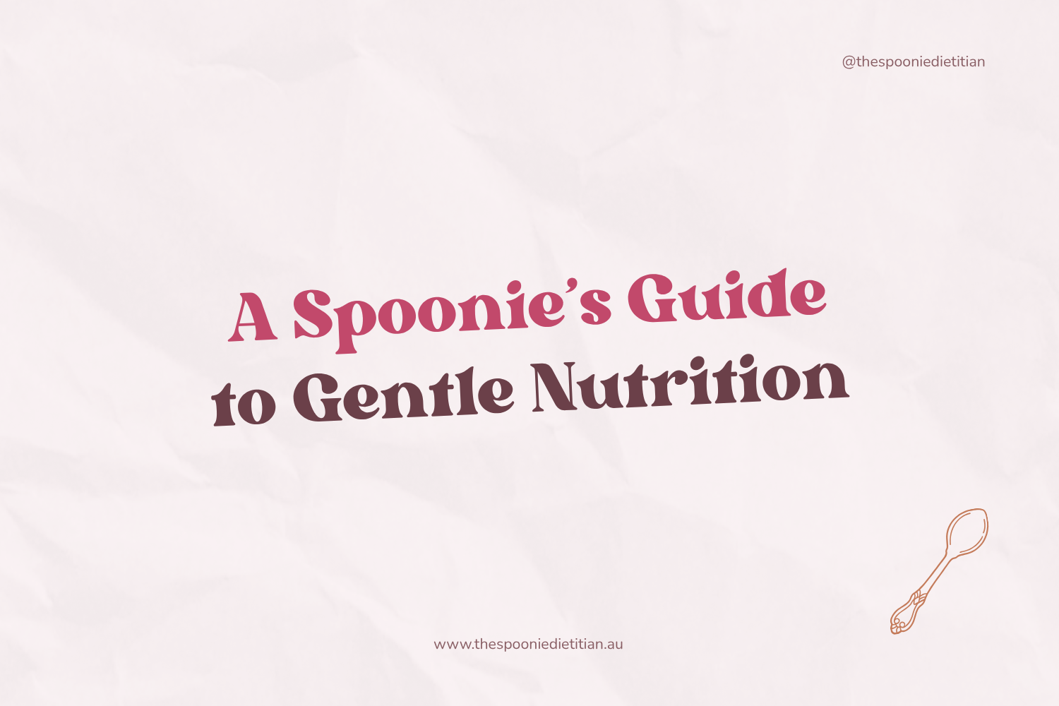A Spoonie’s Guide to Gentle Nutrition