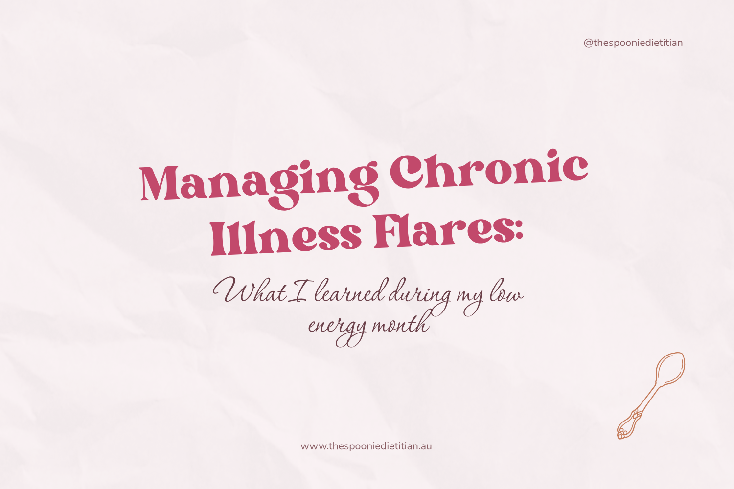 Managing Chronic Illness Flares: What I Learned During My Low Energy Month