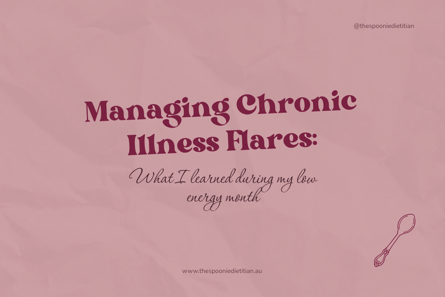 Managing Chronic Illness Flares: What I Learned During My Low Energy Month