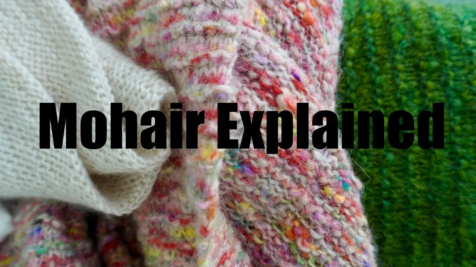 Mohair and Halo Yarns: What Knitters Need to Know