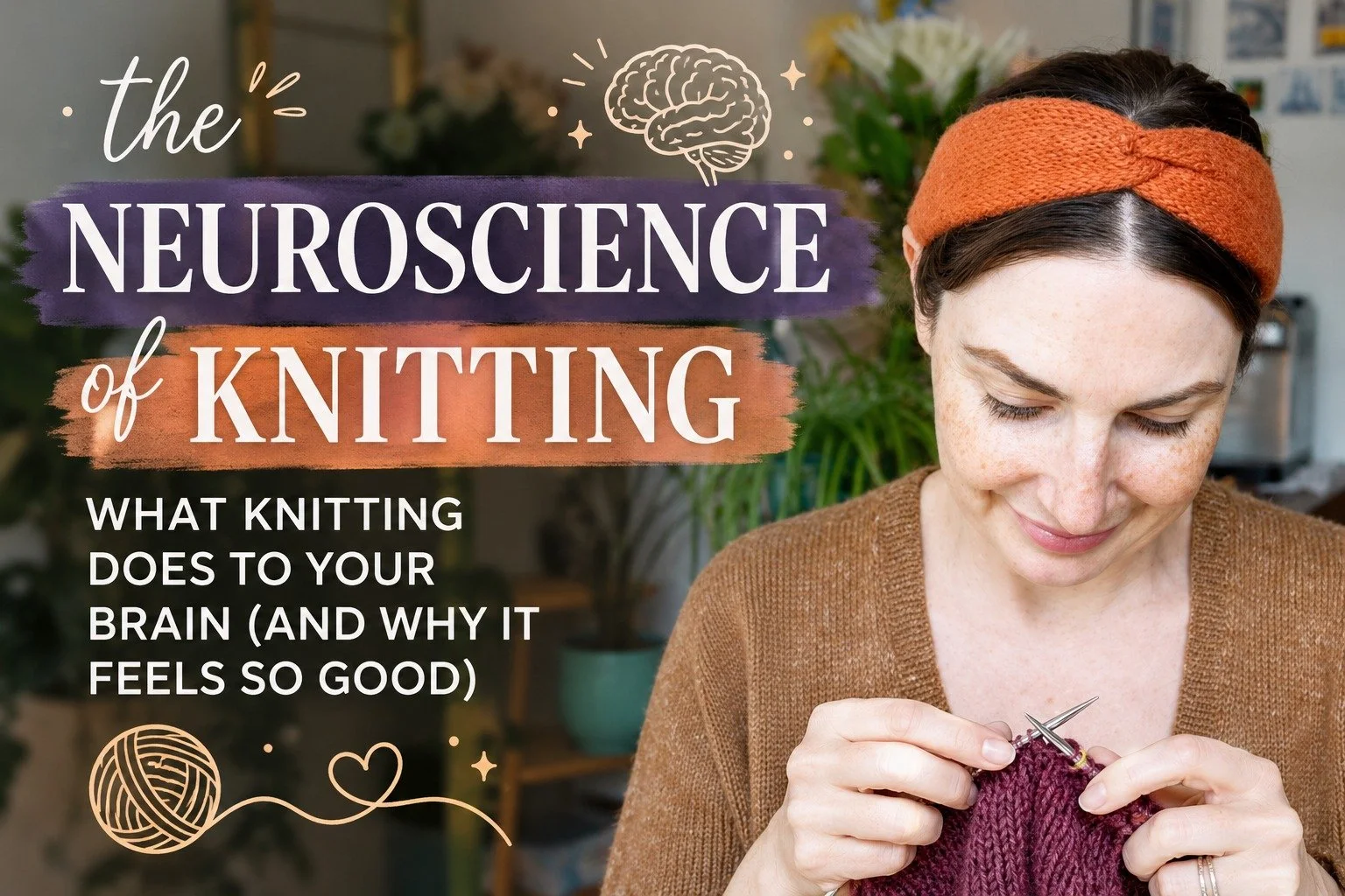 Is Knitting Rewiring Our Brains? Why We Love to Knit