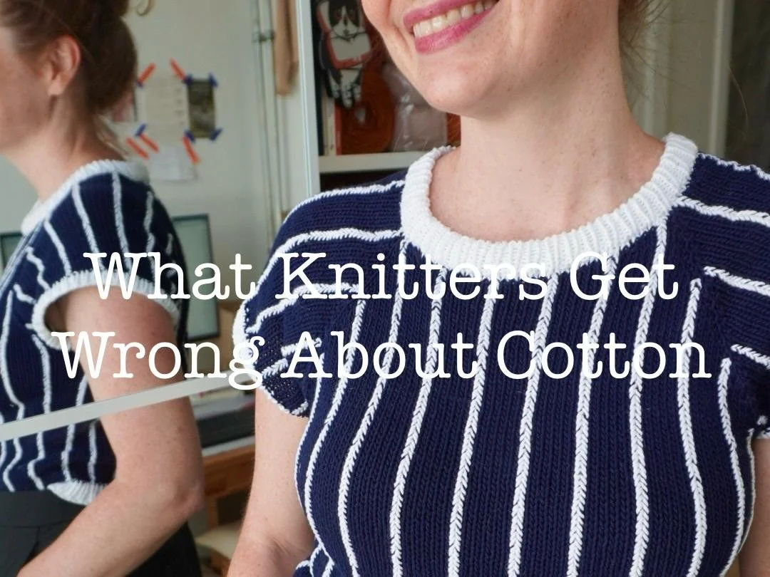 Everything Knitters Get Wrong About Cotton