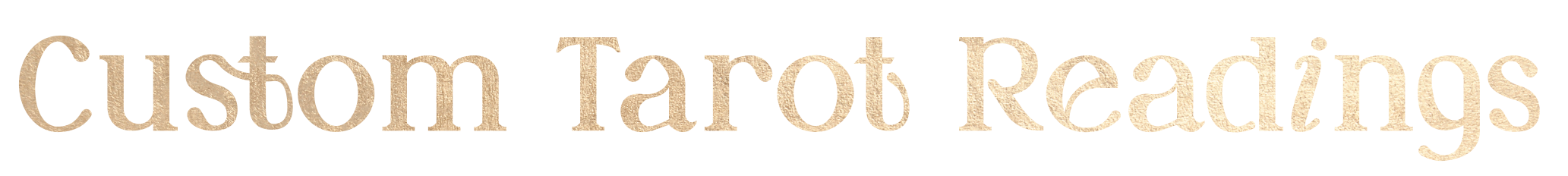 Text reading 'Custom Tarot Readings' in styled font