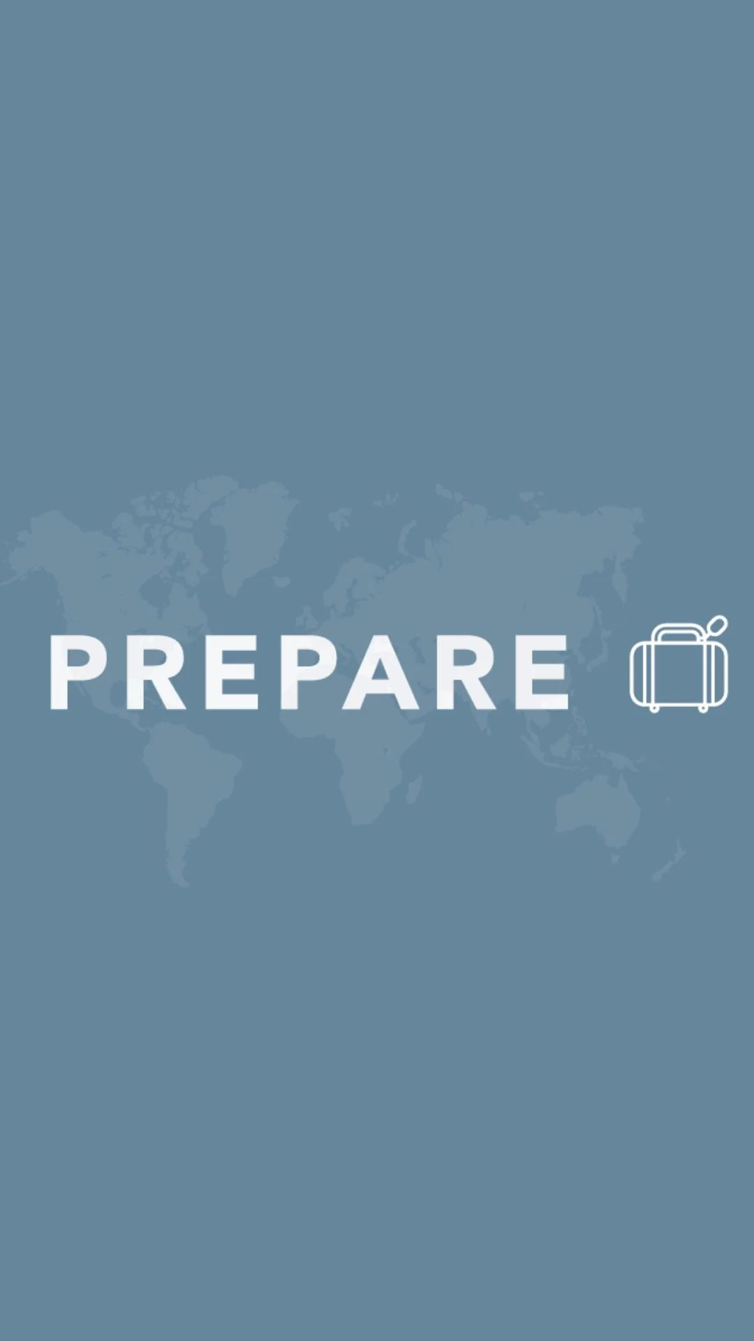 Blue travel-themed graphic with the word 'PREPARE' and a suitcase icon, featuring a world map background.