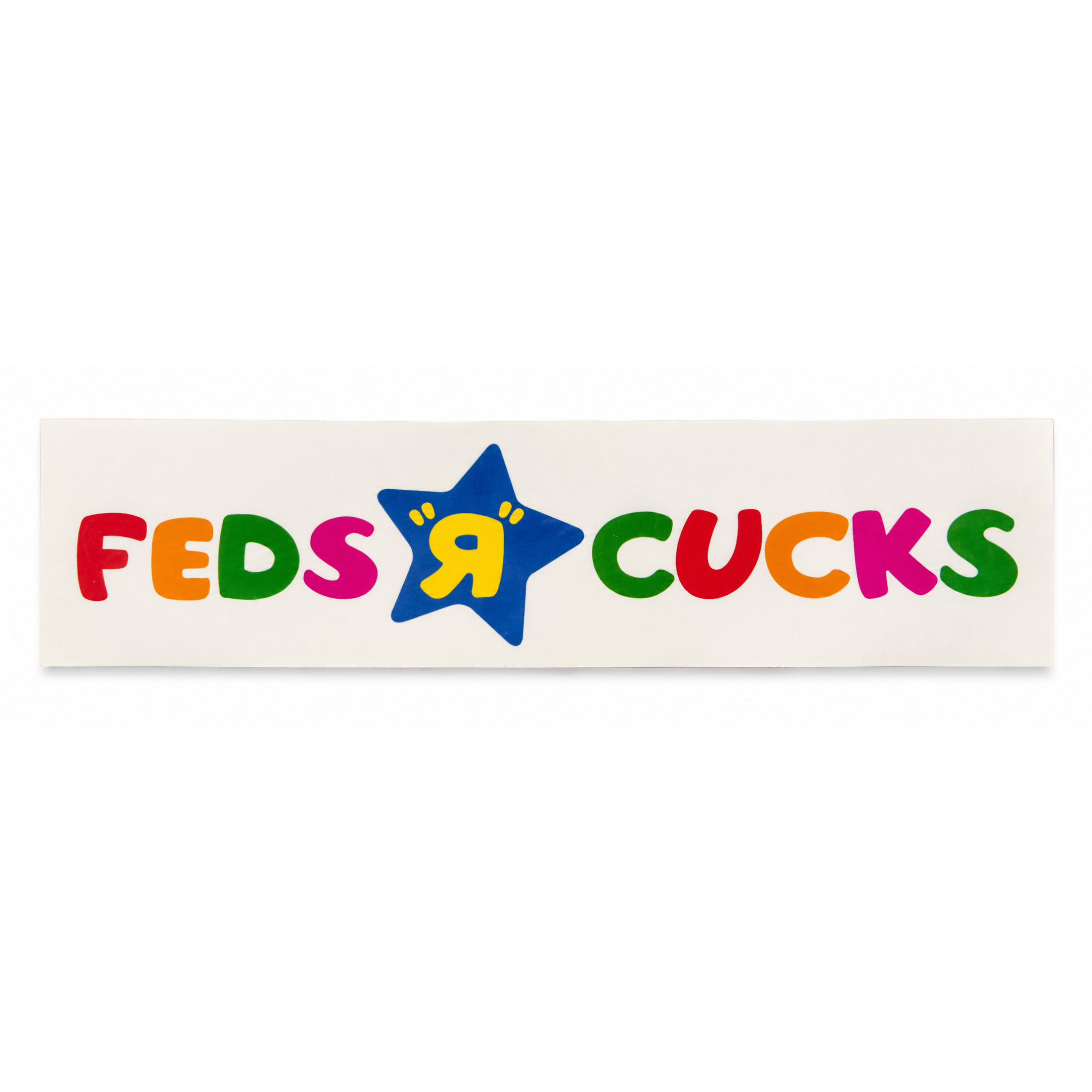 Feds 'R Cucks Bumper Sticker