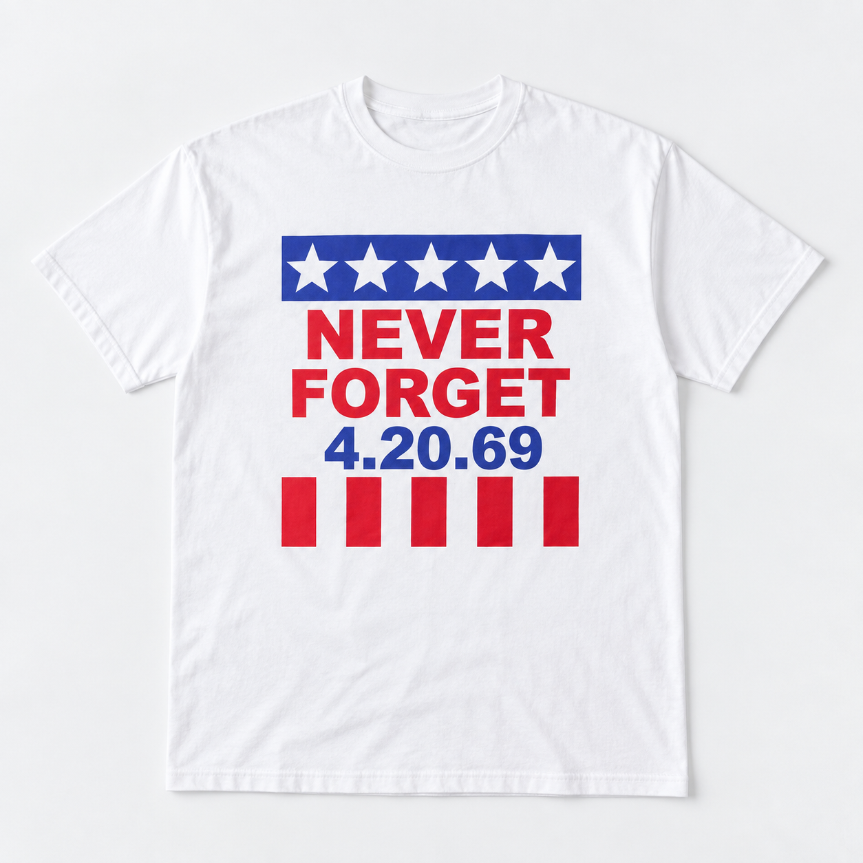 Never Forget 4/20/69 Tee