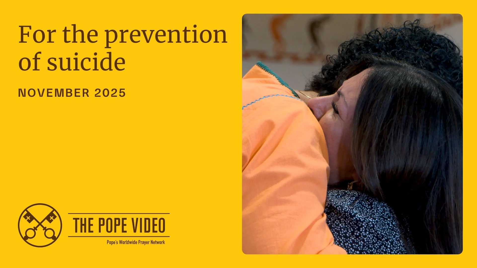 Pope Prayer Intention Nov 2025 - For the prevention of suicide