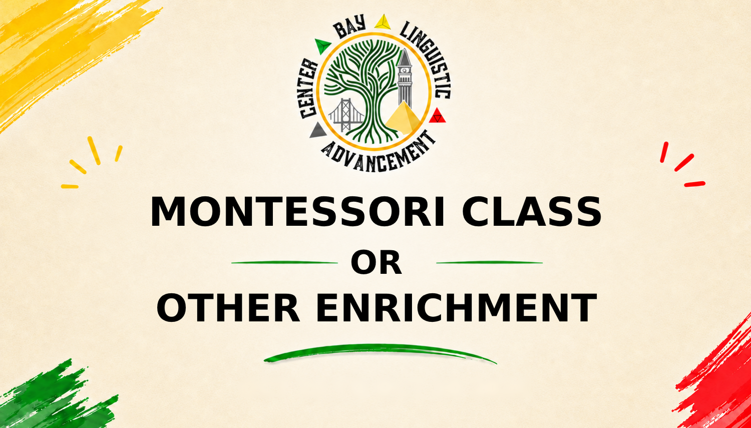 Montessori Class OR other Enrichment