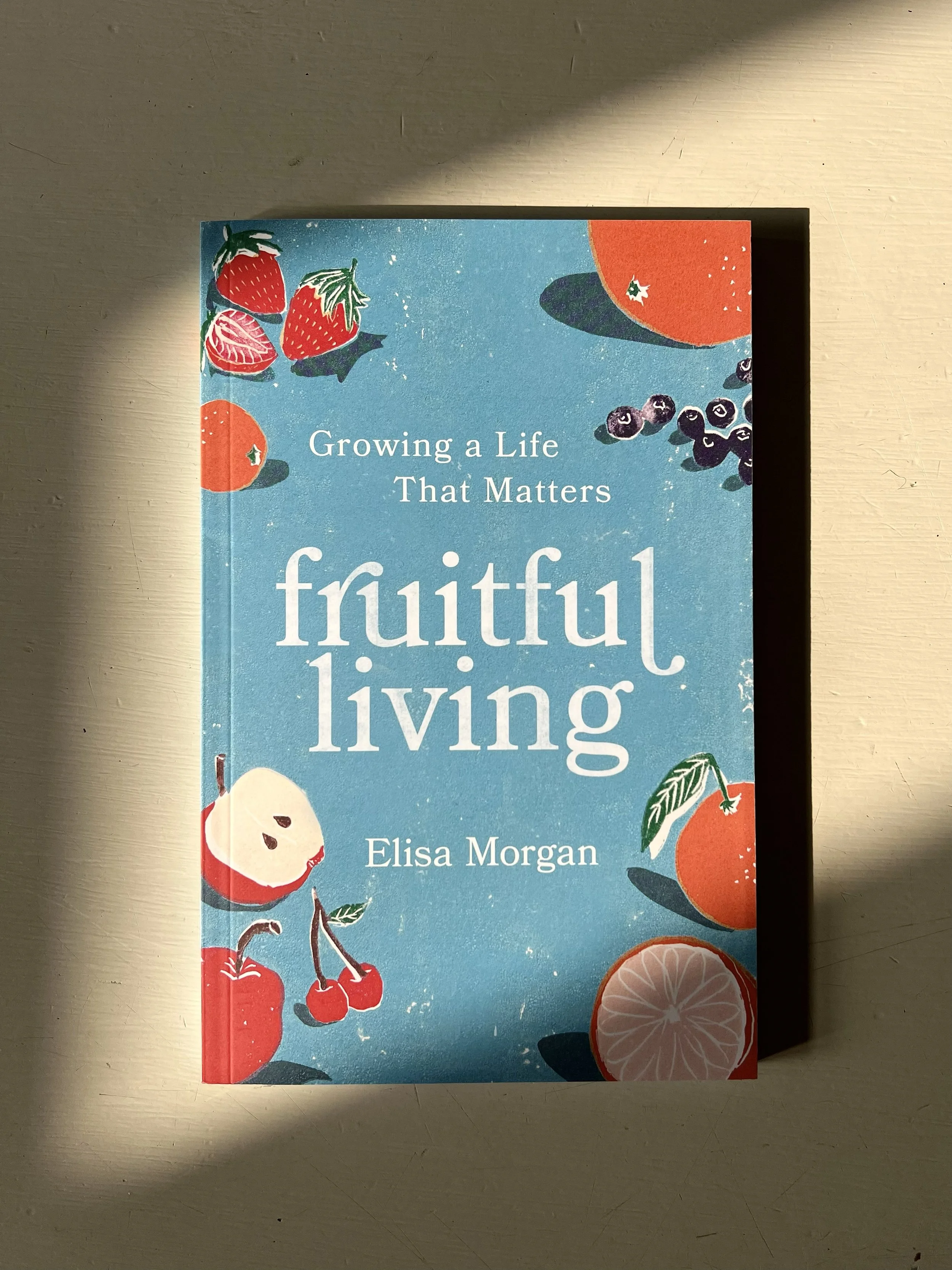 A Fruitful Living, Elise Morgan. Book cover and inner illustrations