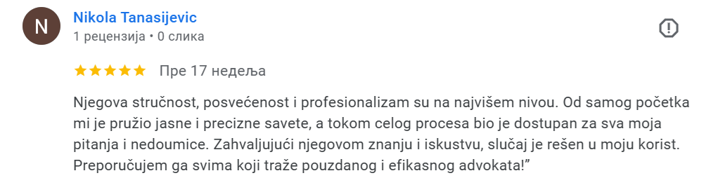 Zadovolji klijent ostavlja recenziju o radu i preporuci drugima, potencijalnim klijentima za saradnju i angazovanje advokata Nikole Nikolica i njegove advokatske kancelarije