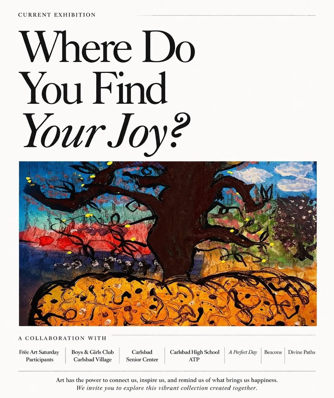 Closing reception  for Where Do Your  Find Your Joy 