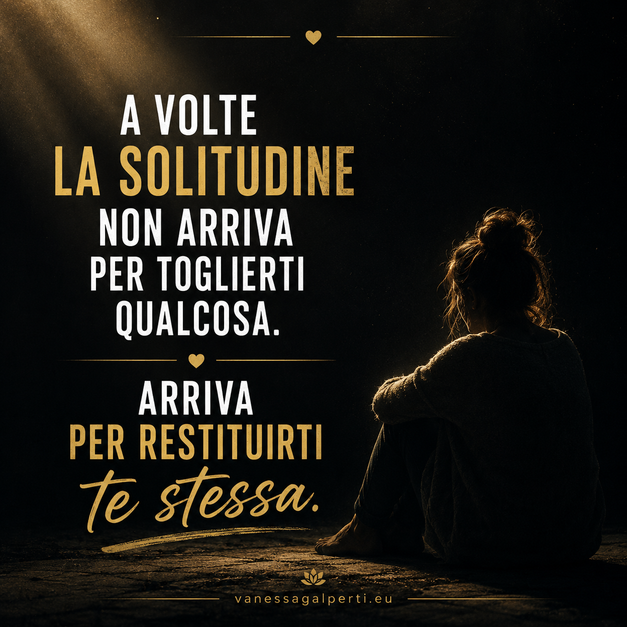 La solitudine come maestra di vita: come ritrovare te stessa quando tutto sembra crollare
