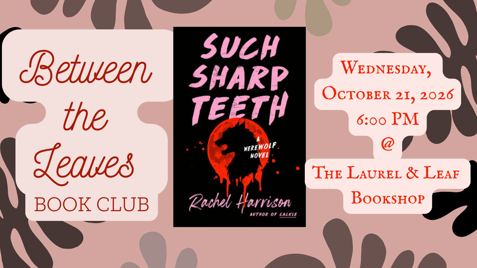 Between the Leaves Book Club: Such Sharp Teeth by Rachel Harrison