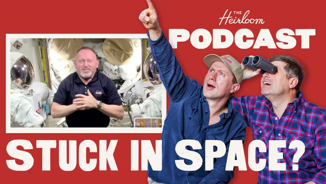Stuck in Space!?
 
 The Heirloom Podcast 

   Watch Now   