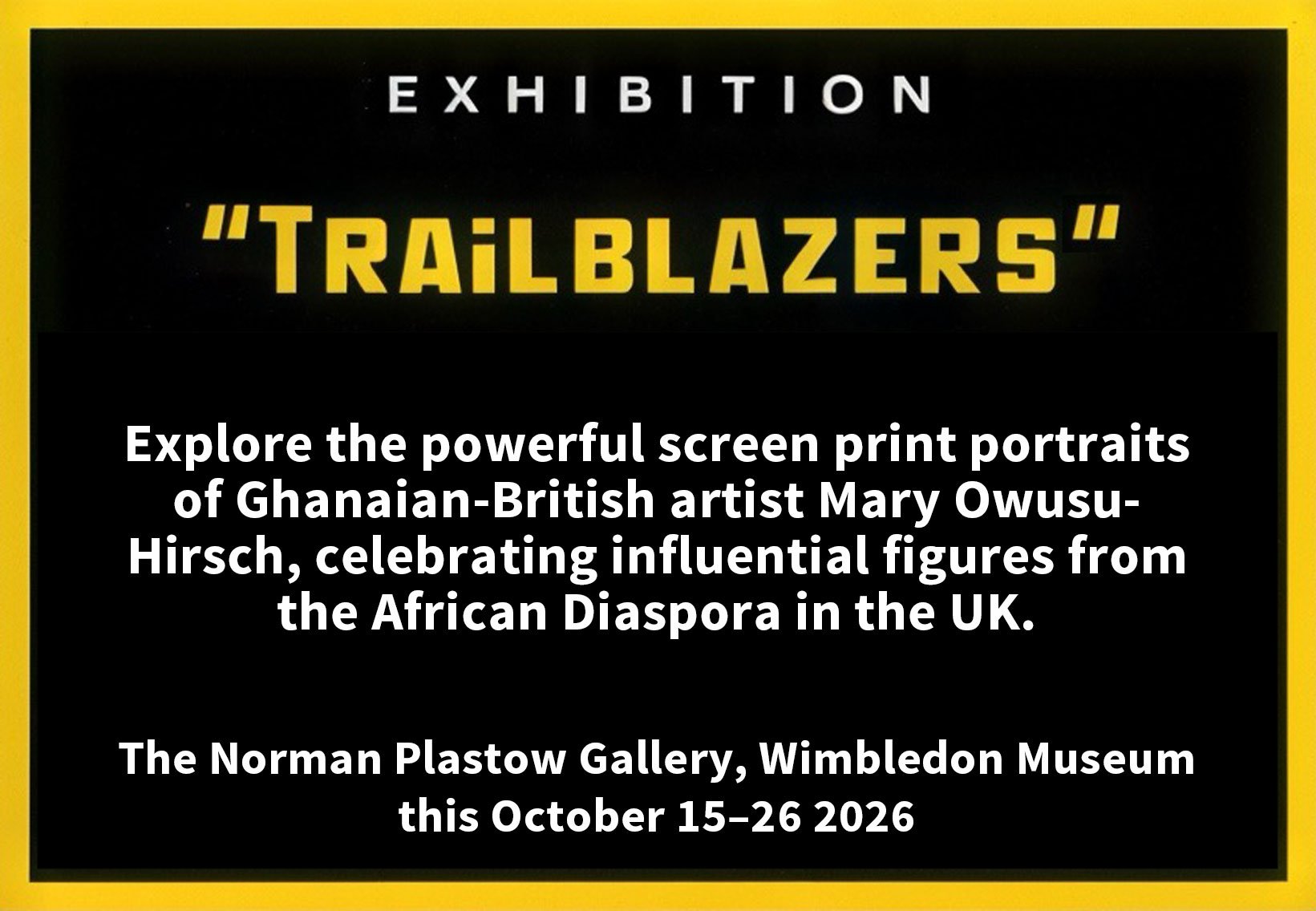 Trailblazers, at the Norman Plastow Gallery