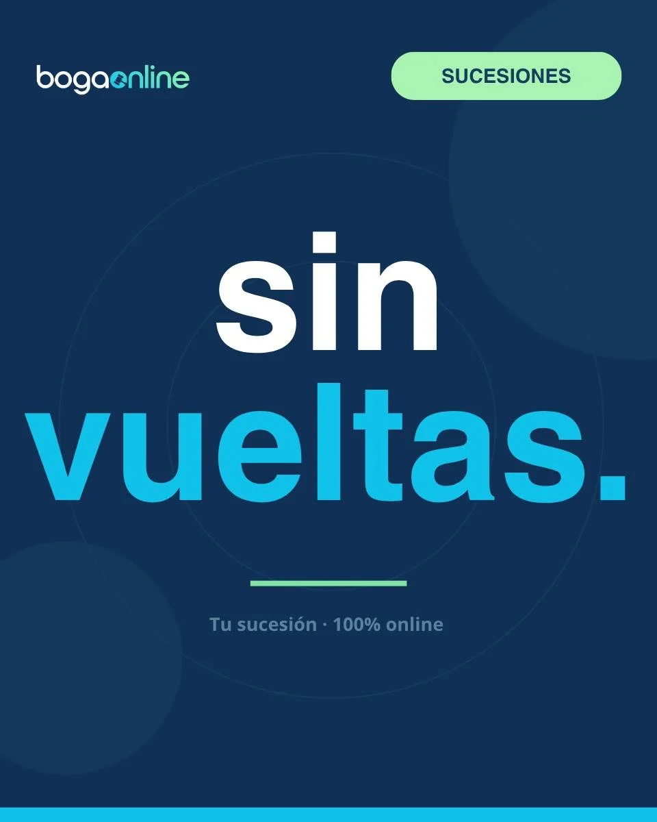 Sin vueltas, sin burocracia, sin salir de tu casa. Hacemos tu sucesi&oacute;n online, del principio al final. Escribinos por WhatsApp.

#sinvueltas #sucesiones #bogaonline