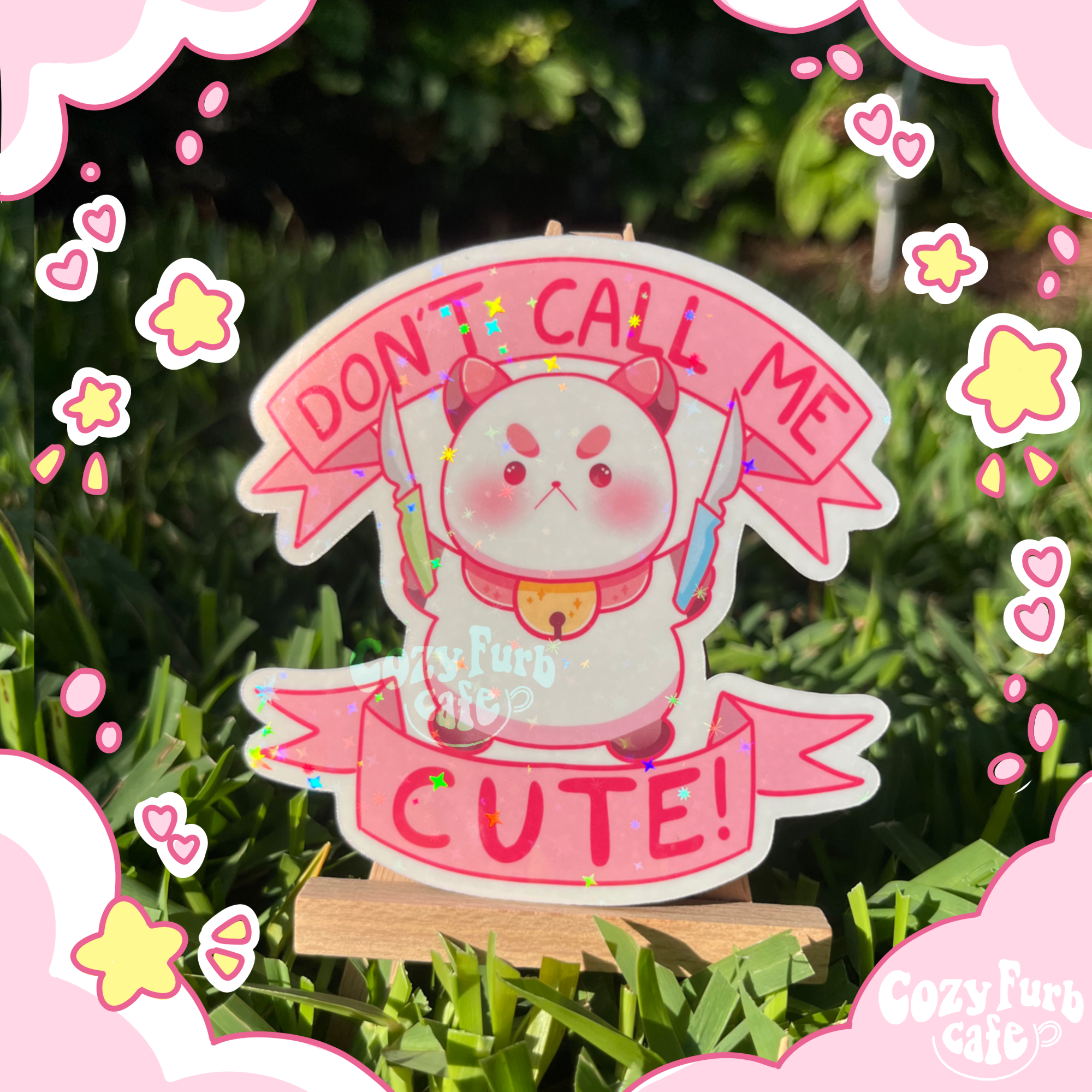Don't Call Me Cute Sticker