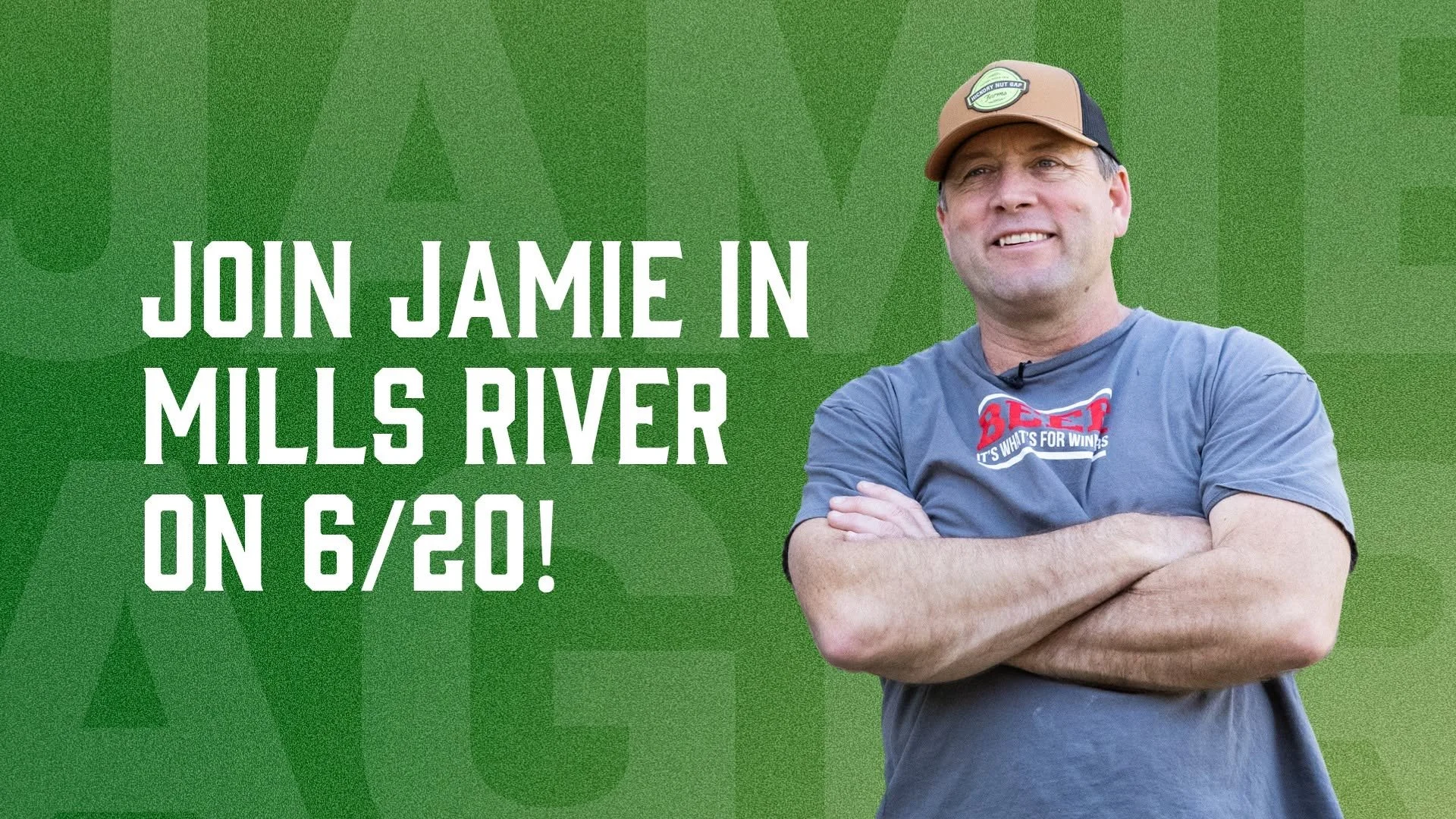 Promotional graphic with text inviting to join Jamie at Mills River on June 20, featuring a man with crossed arms wearing a cap and a T-shirt, standing in front of a green background.