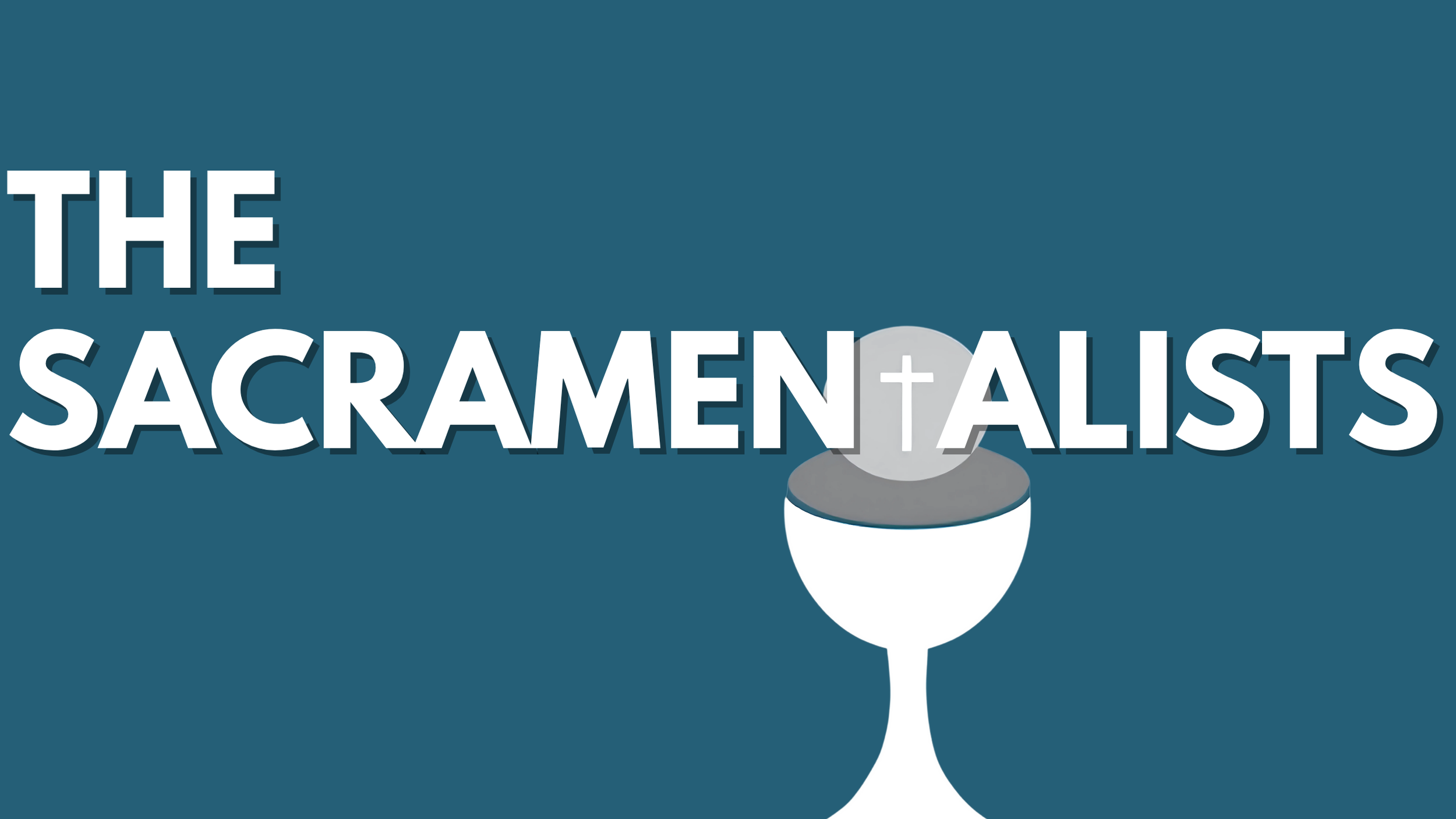 Graphic with the text 'The Sacrament Altar' above a chalice, on a blue background.