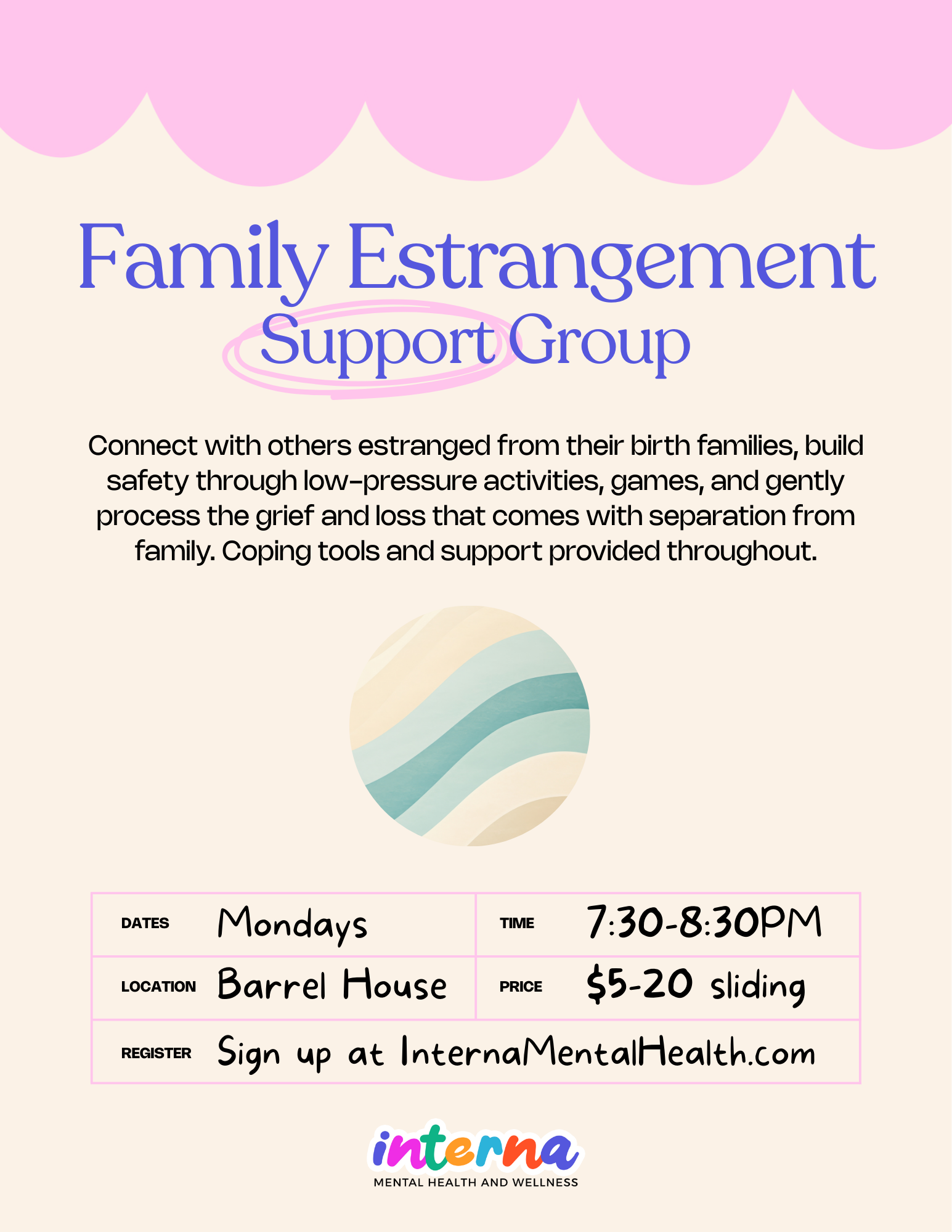 Flyer for a family estrangement support group. The flyer has a pink scalloped border at the top, a colorful abstract circle in the center, and details about the group including day, time, location, price, and registration information. The support group is organized by Interna, a mental health and wellness organization.