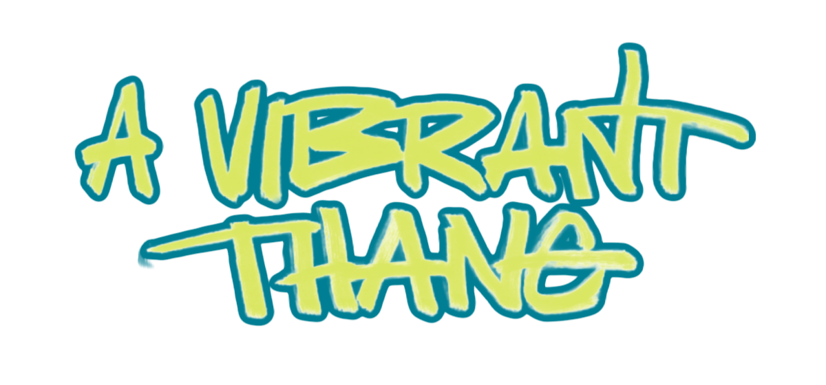Text reading 'A VIBRANT THANKS' in stylized, graffiti-like font with yellow-green letters on a teal background.