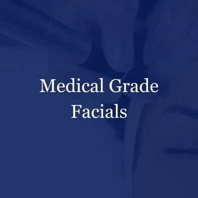 text overlay that says, "Medical Grade Facials"