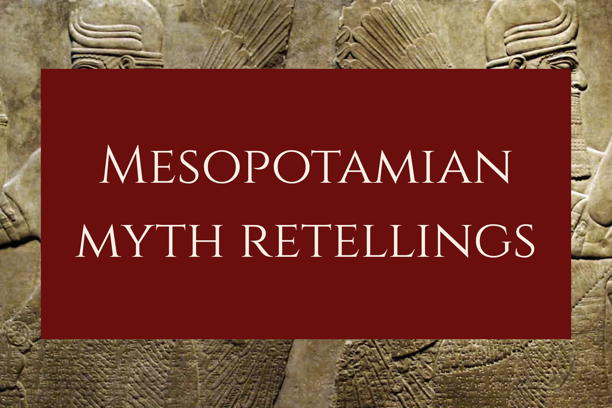 Mesopotamian myth retellings