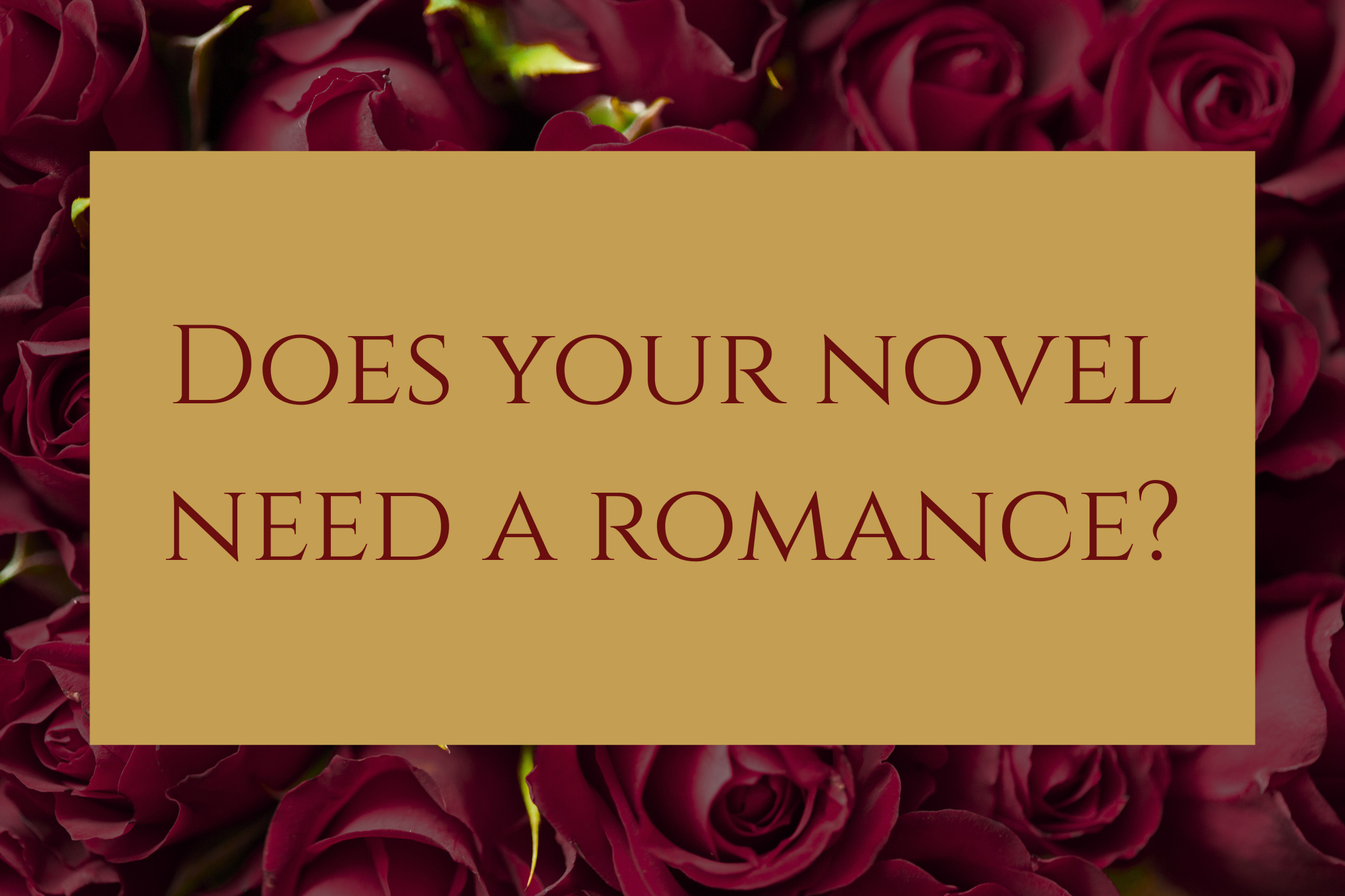Does your novel need a romance?