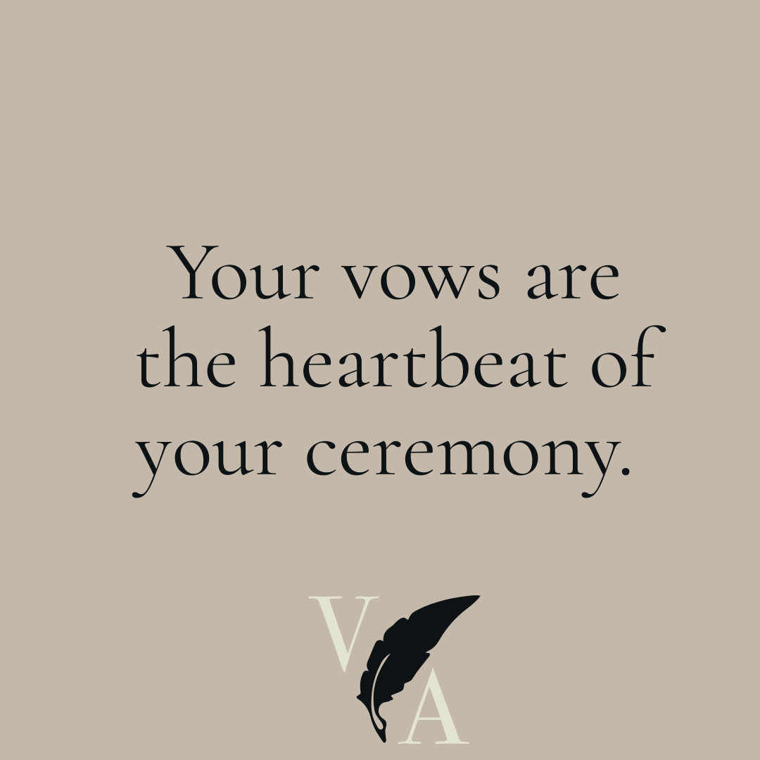 Inspirational quote: 'Your vows are the heartbeat of your ceremony,' with a stylized feather quill icon at the bottom.