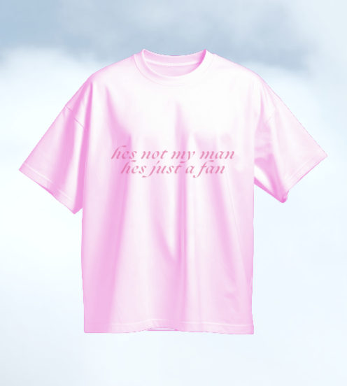 hes not my man hes just a fan oversized tee