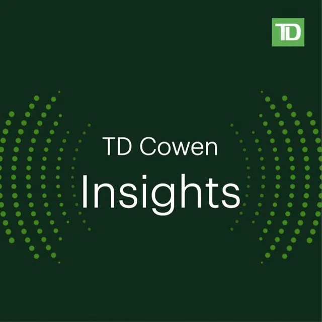 TD Cowen Insights Podcast:
