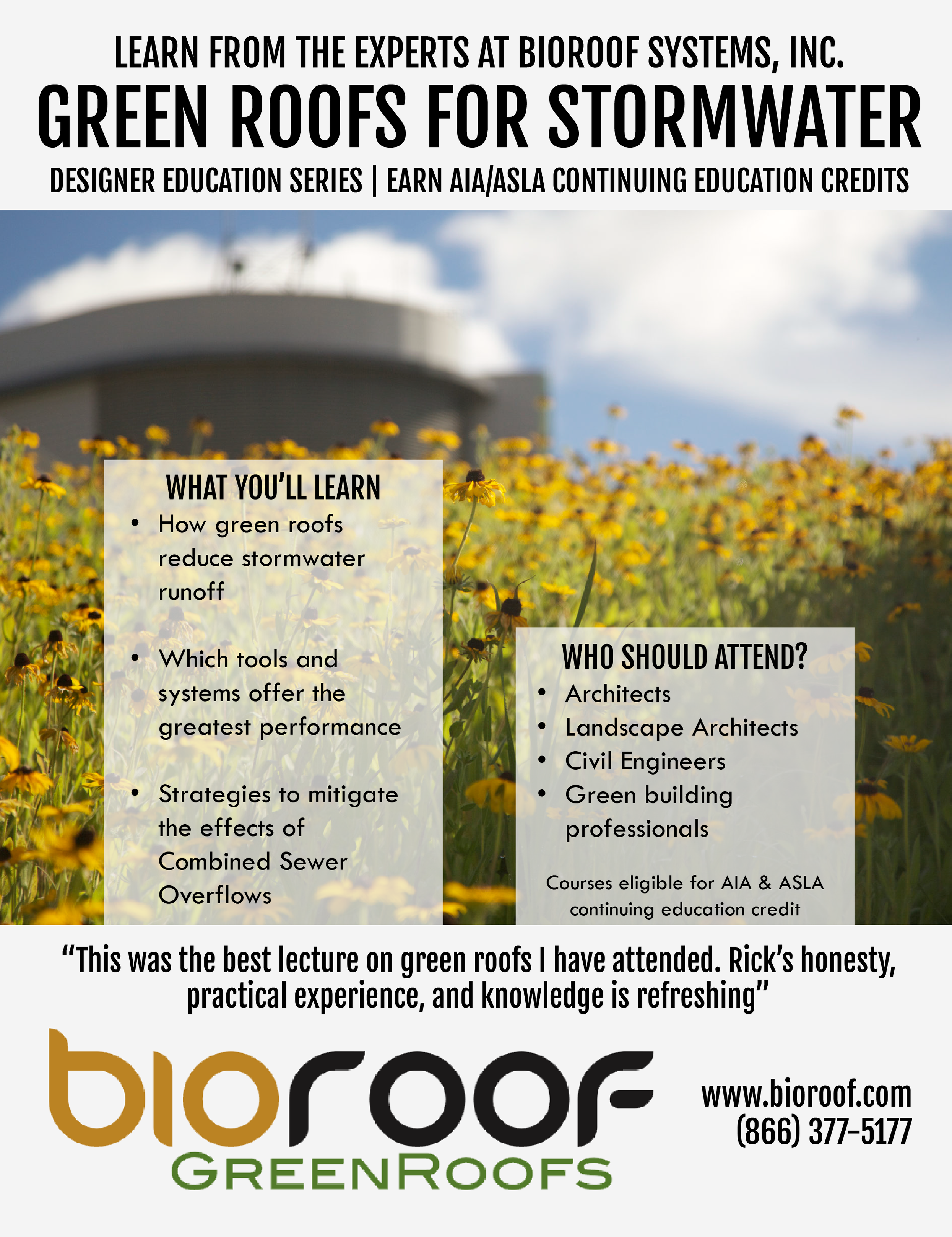 An informational flyer about green roofs for stormwater management. Features a background photo of a roof with yellow flowers and a blue sky with clouds, and includes details of a designer education series by Bioroof Systems, Inc., covering topics like the benefits of green roofs, tools and systems, and strategies to mitigate combined sewer overflows. Also includes a quote from a participant, the company's logo, website, and contact number.