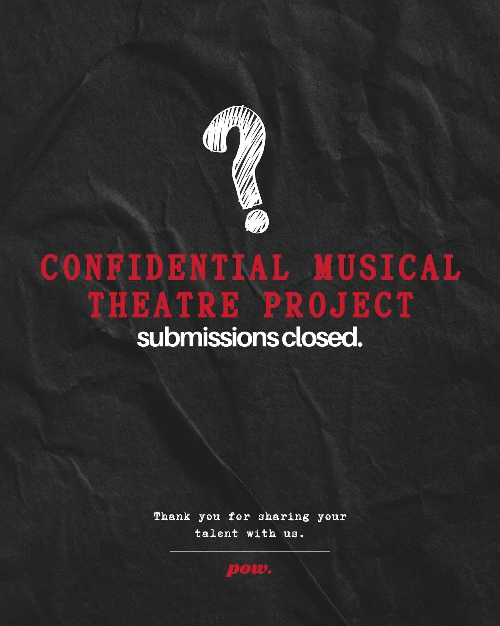 CMTP submissions are officially CLOSED 🤫

Thank you to everyone who submitted. We received over 100 submissions for this completely secret one-night-only event, and we are so excited by the response.

Everyone who submitted will be contacted regardl